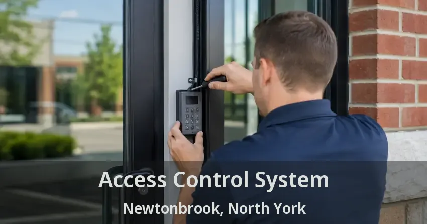 Access Control System Newtonbrook, North York - ON