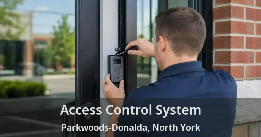 Access Control System Parkwoods-Donalda, North York - ON