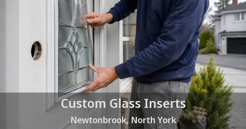 Custom Glass Inserts Newtonbrook, North York - ON