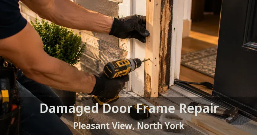 Damaged Door Frame Repair Pleasant View, North York - ON