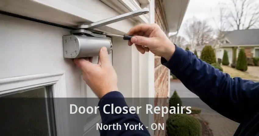 Door Closer Repairs North York - ON