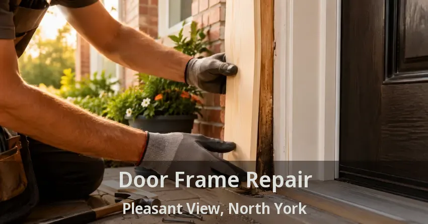 Door Frame Repair Pleasant View, North York - ON
