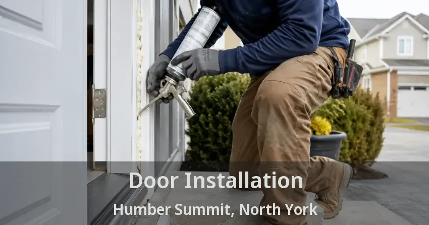 Door Installation Humber Summit, North York - ON