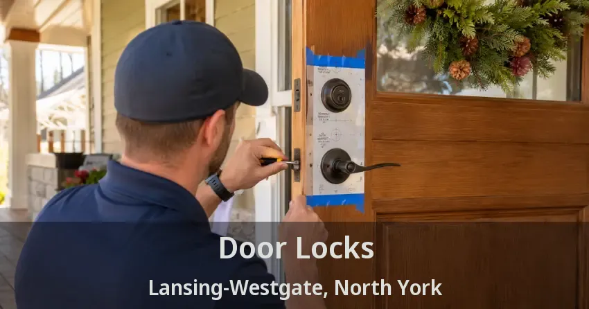 Door Locks Lansing-Westgate, North York - ON