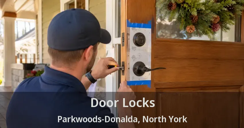 Door Locks Parkwoods-Donalda, North York - ON