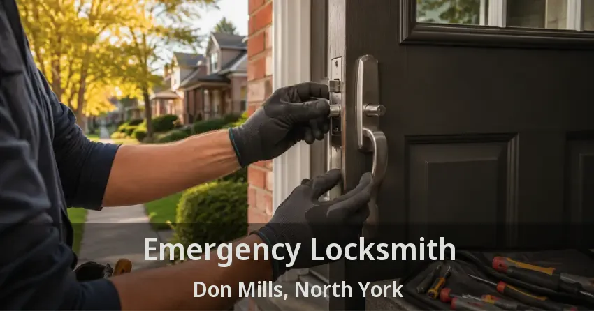 Emergency Locksmith Don Mills, North York - ON