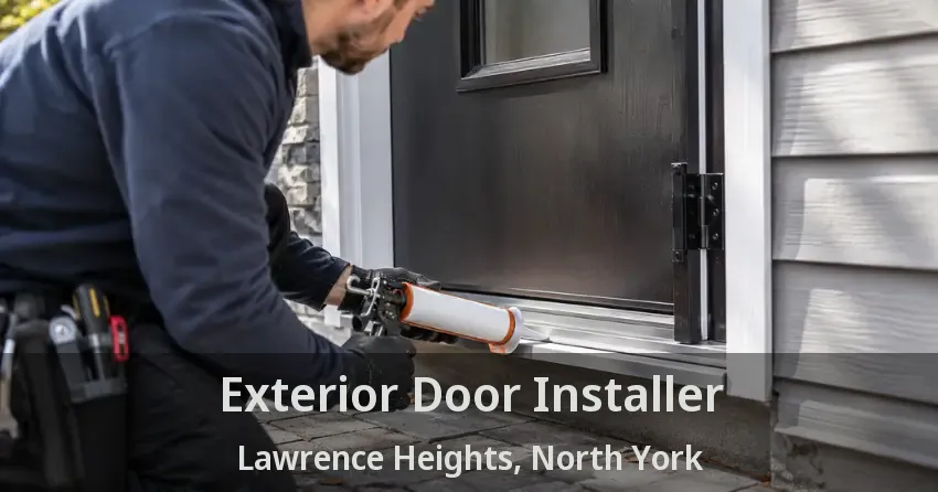 Exterior Door Installer Lawrence Heights, North York - ON
