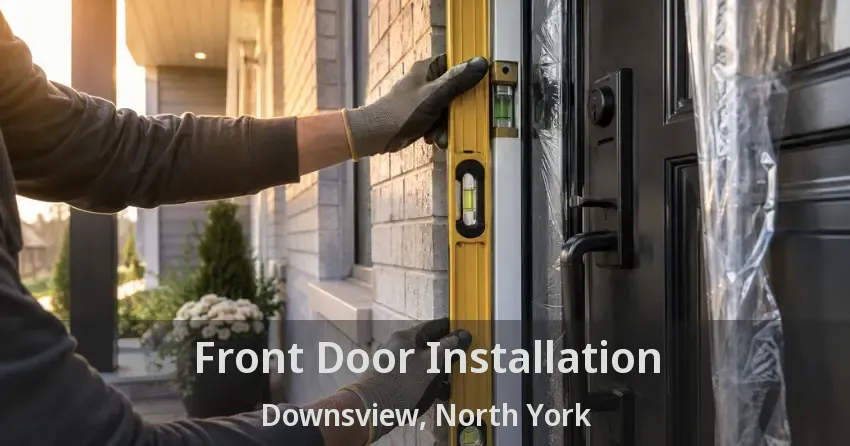 Front Door Installation Downsview, North York - ON