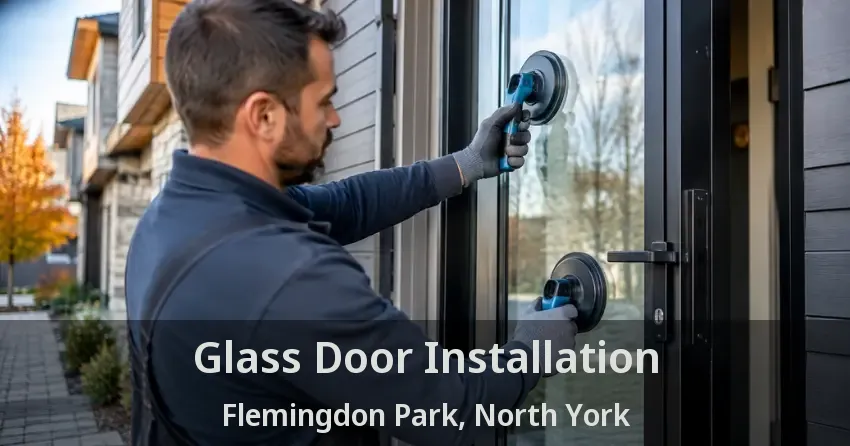 Glass Door Installation Flemingdon Park, North York - ON
