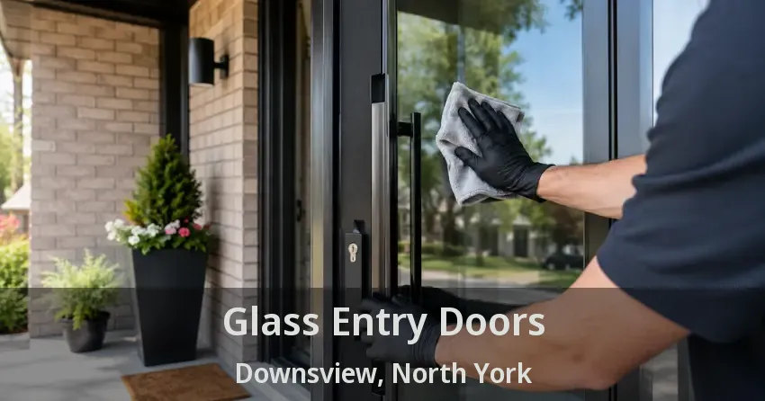 Glass Entry Doors Downsview, North York - ON