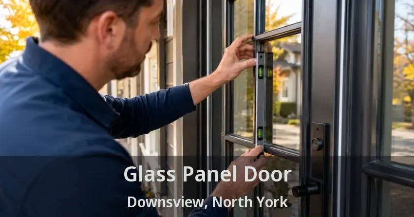 Glass Panel Door Downsview, North York - ON