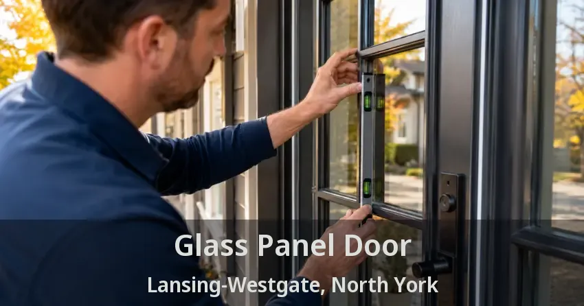 Glass Panel Door Lansing-Westgate, North York - ON