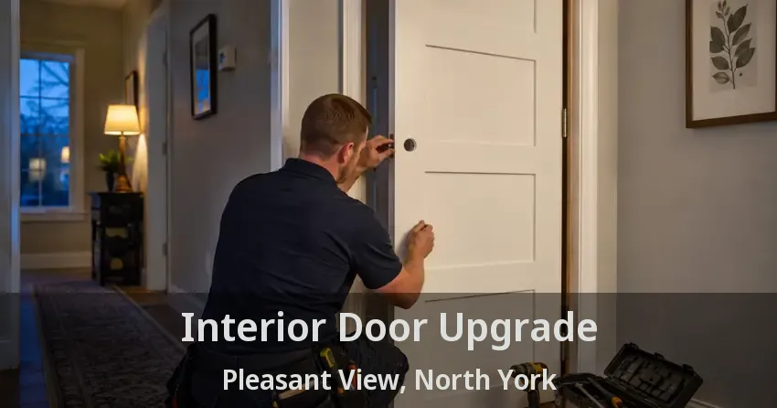Interior Door Upgrade Pleasant View, North York - ON