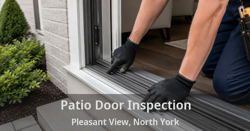 Patio Door Inspection Pleasant View, North York - ON