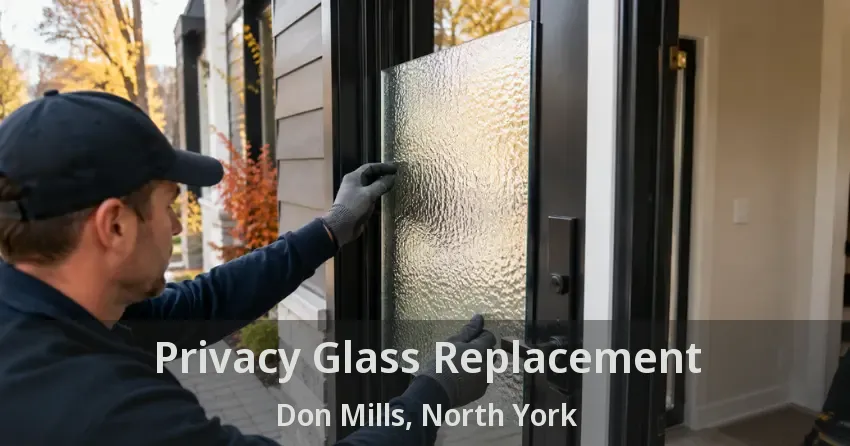 Privacy Glass Replacement Don Mills, North York - ON