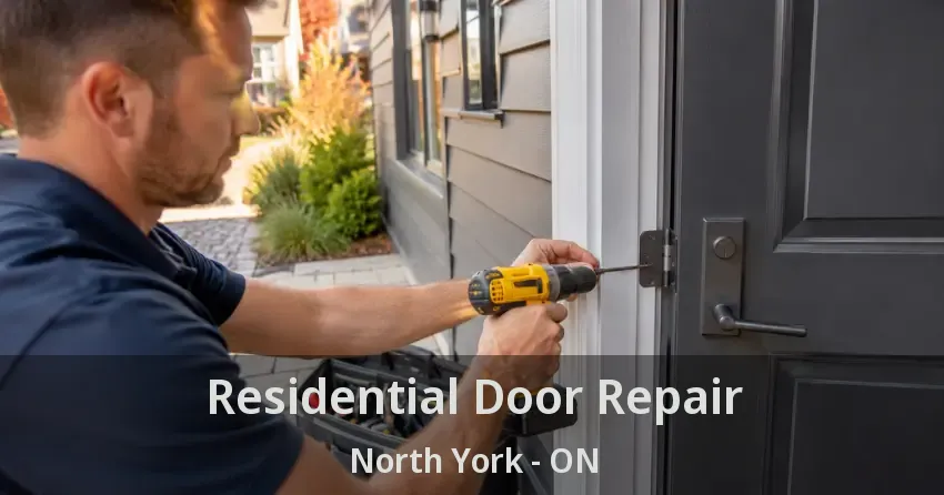 Residential Door Repair North York - ON
