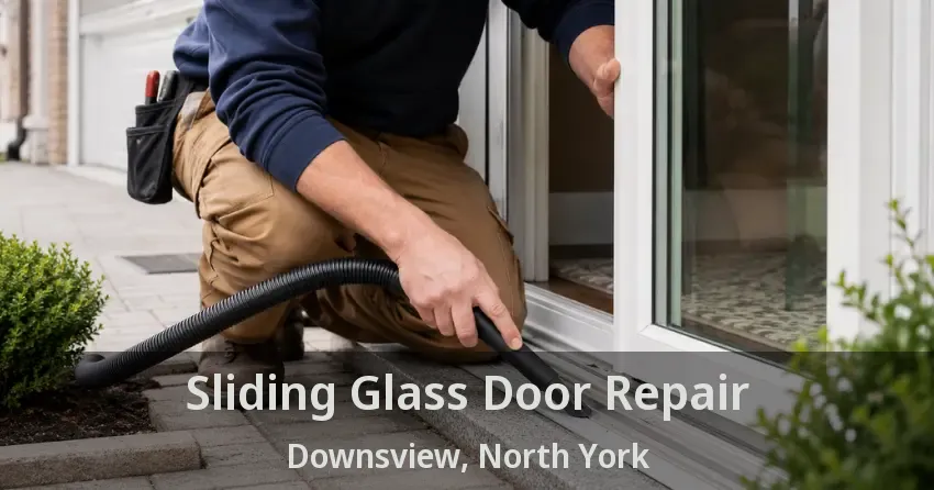 Sliding Glass Door Repair Downsview, North York - ON