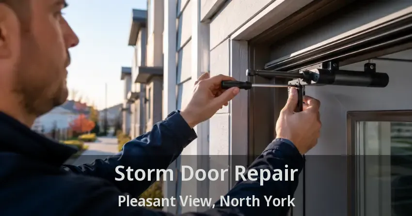 Storm Door Repair Pleasant View, North York - ON