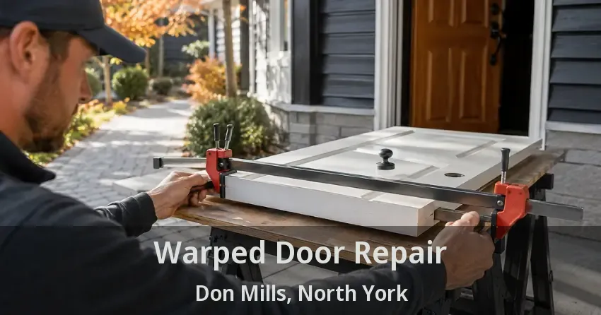 Warped Door Repair Don Mills, North York - ON